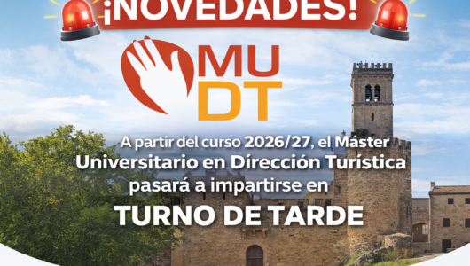 NOVEDADES EN EL MÁSTER UNIVERSITARIO EN DIRECCIÓN TURÍSTICA CURSO 2026/27.